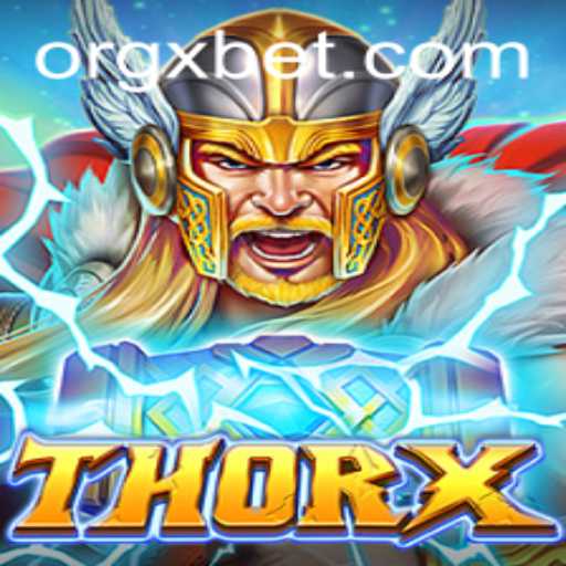 Exploring ThorX: The Ultimate Gaming Experience with XBET